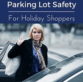 Nine tips to stay safe in busy parking lots this holiday season